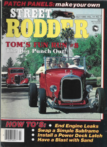 STREET RODDER 1985 JULY - PATCH PANELS, TOM'S FUN RUN, ENGINE LEAKS, SAND BLAST
